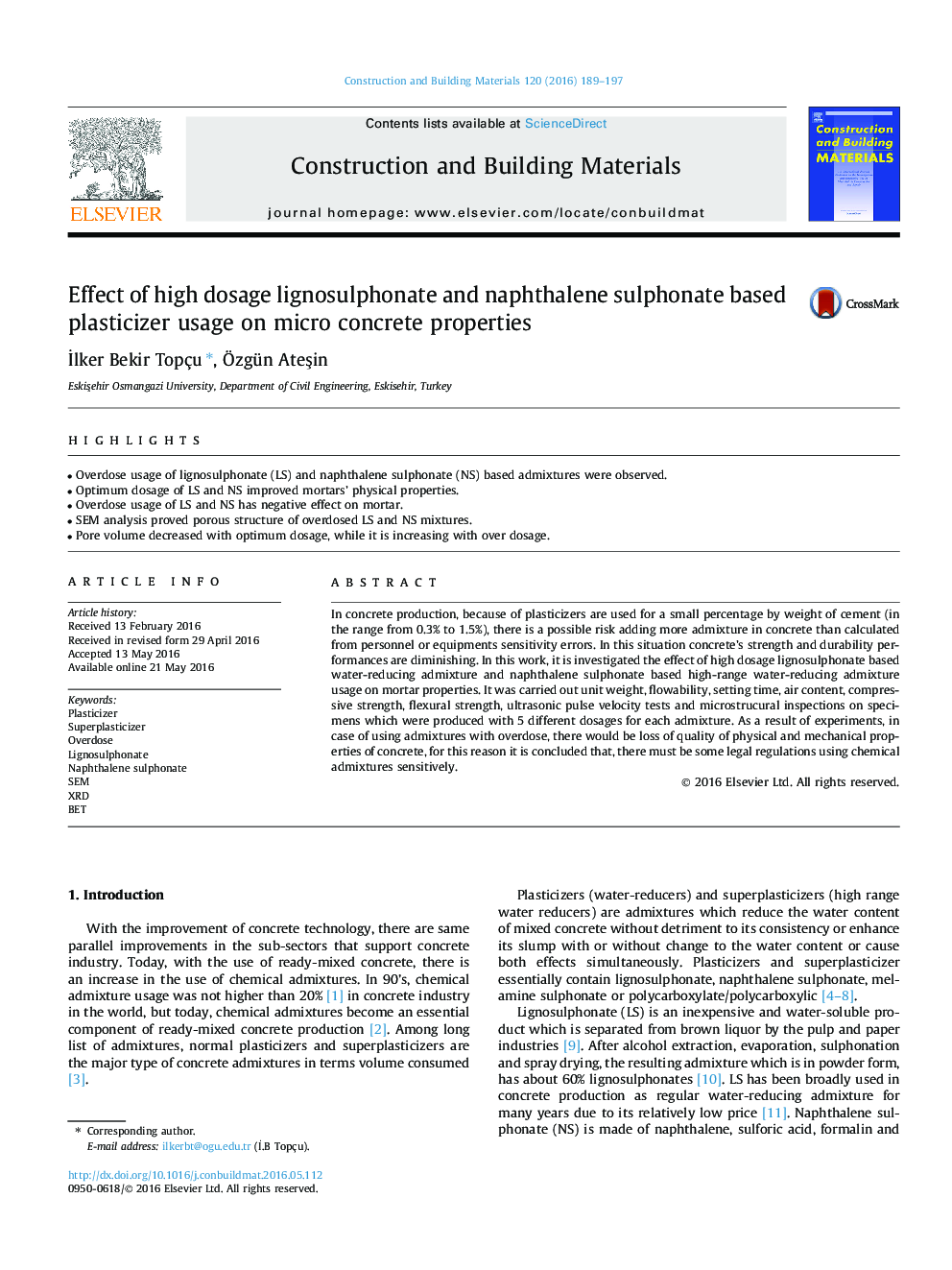 Effect of high dosage lignosulphonate and naphthalene sulphonate based plasticizer usage on micro concrete properties