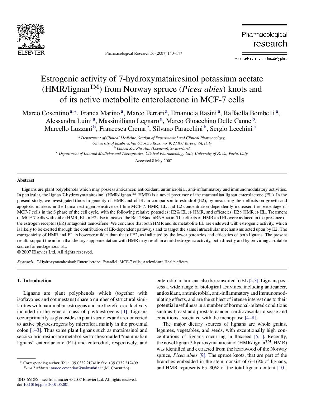 Estrogenic activity of 7-hydroxymatairesinol potassium acetate (HMR/lignan™) from Norway spruce (Picea abies) knots and of its active metabolite enterolactone in MCF-7 cells