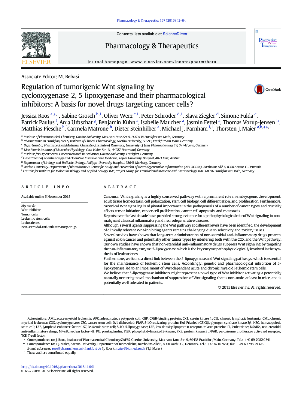 Regulation of tumorigenic Wnt signaling by cyclooxygenase-2, 5-lipoxygenase and their pharmacological inhibitors: A basis for novel drugs targeting cancer cells?