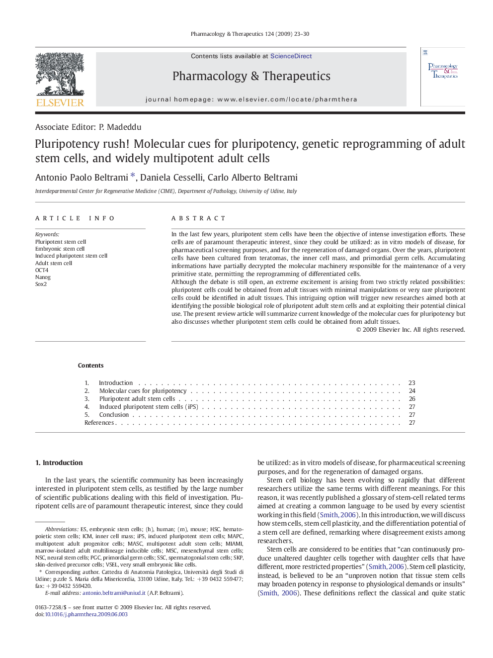 Pluripotency rush! Molecular cues for pluripotency, genetic reprogramming of adult stem cells, and widely multipotent adult cells