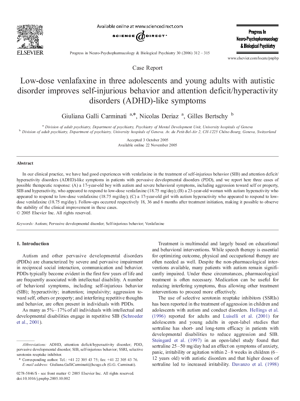 Low-dose venlafaxine in three adolescents and young adults with autistic disorder improves self-injurious behavior and attention deficit/hyperactivity disorders (ADHD)-like symptoms