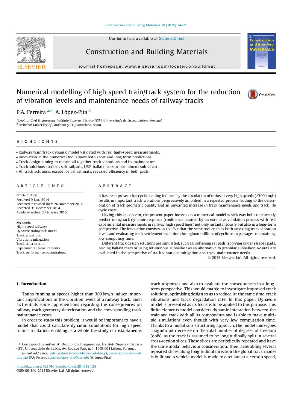 Numerical modelling of high speed train/track system for the reduction of vibration levels and maintenance needs of railway tracks