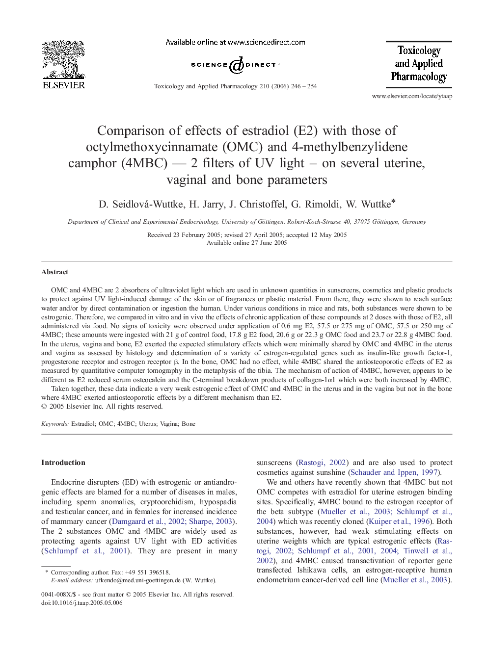 Comparison of effects of estradiol (E2) with those of octylmethoxycinnamate (OMC) and 4-methylbenzylidene camphor (4MBC) - 2 filters of UV light - on several uterine, vaginal and bone parameters
