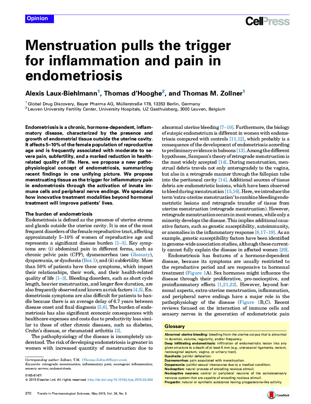 Menstruation pulls the trigger for inflammation and pain in endometriosis