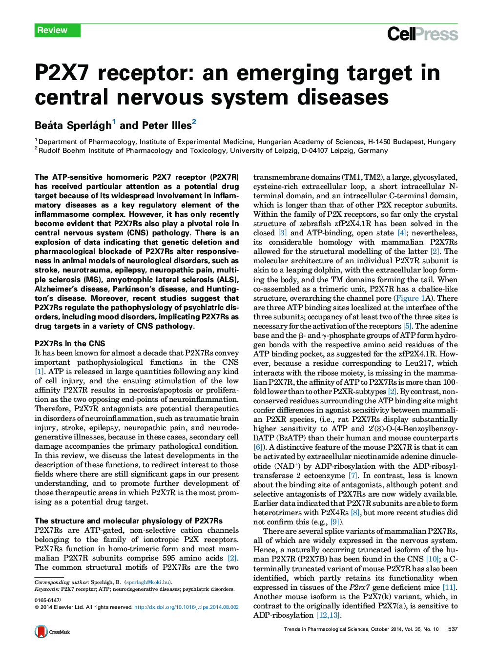 P2X7 receptor: an emerging target in central nervous system diseases