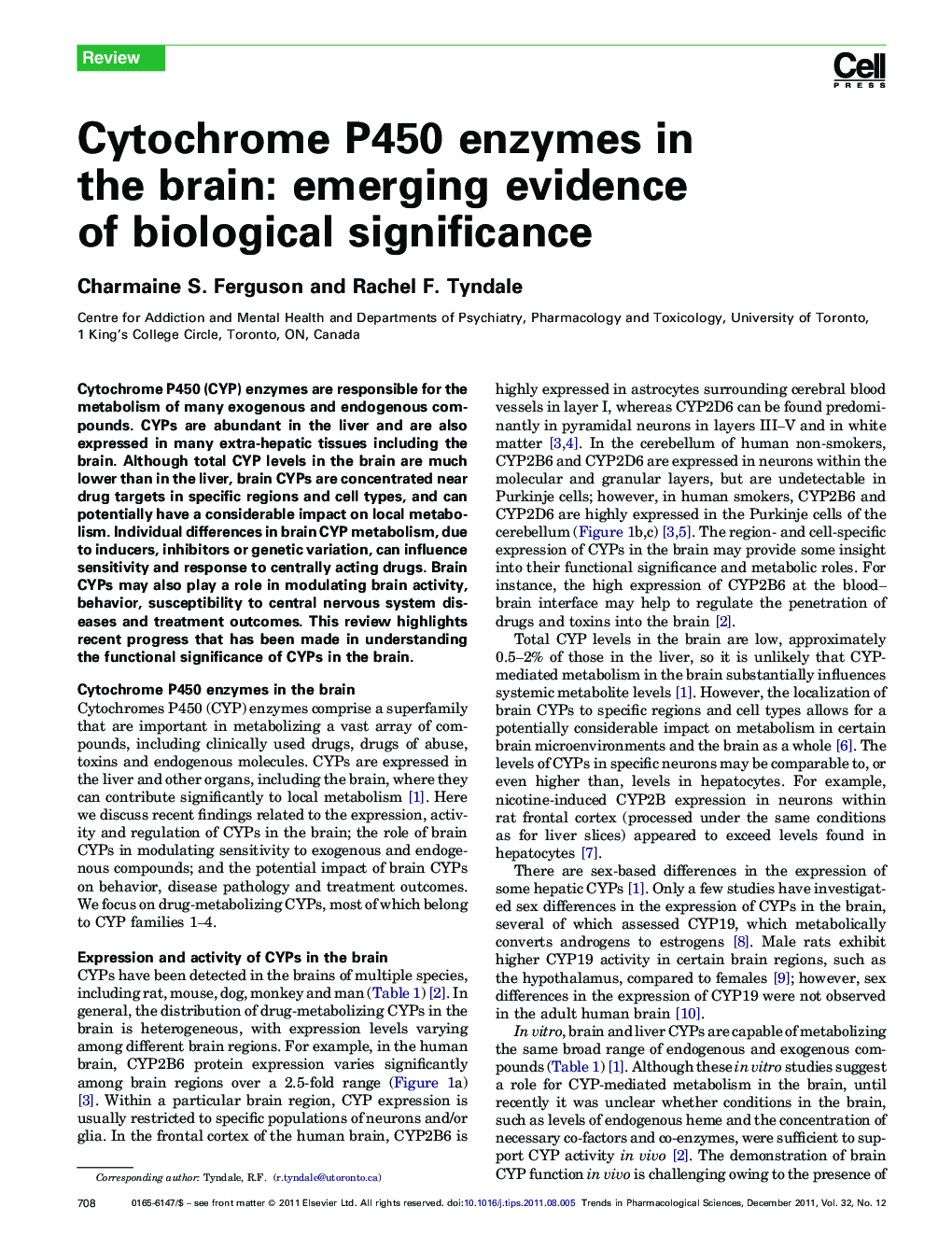 Cytochrome P450 enzymes in the brain: emerging evidence of biological significance