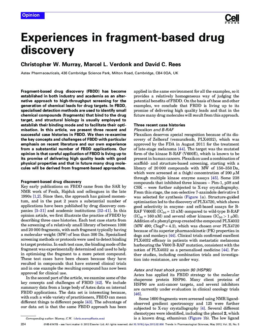 Experiences in fragment-based drug discovery