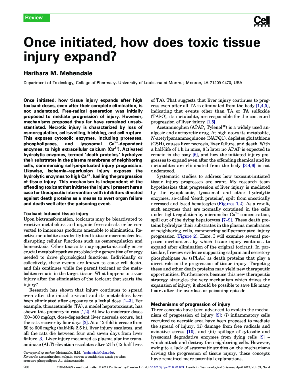 Once initiated, how does toxic tissue injury expand?