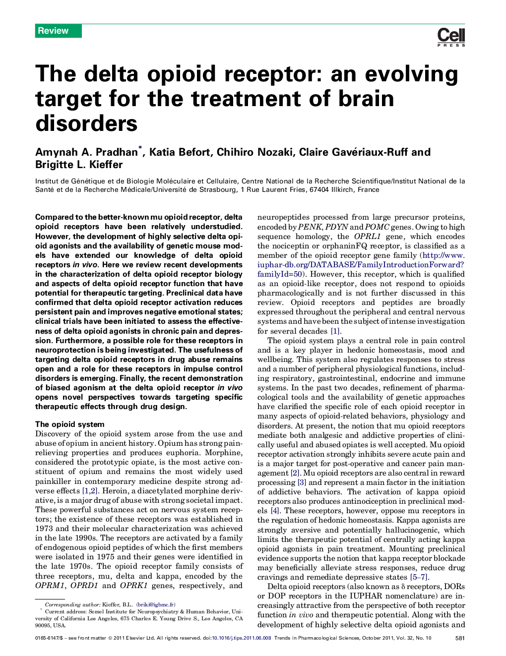 The delta opioid receptor: an evolving target for the treatment of brain disorders