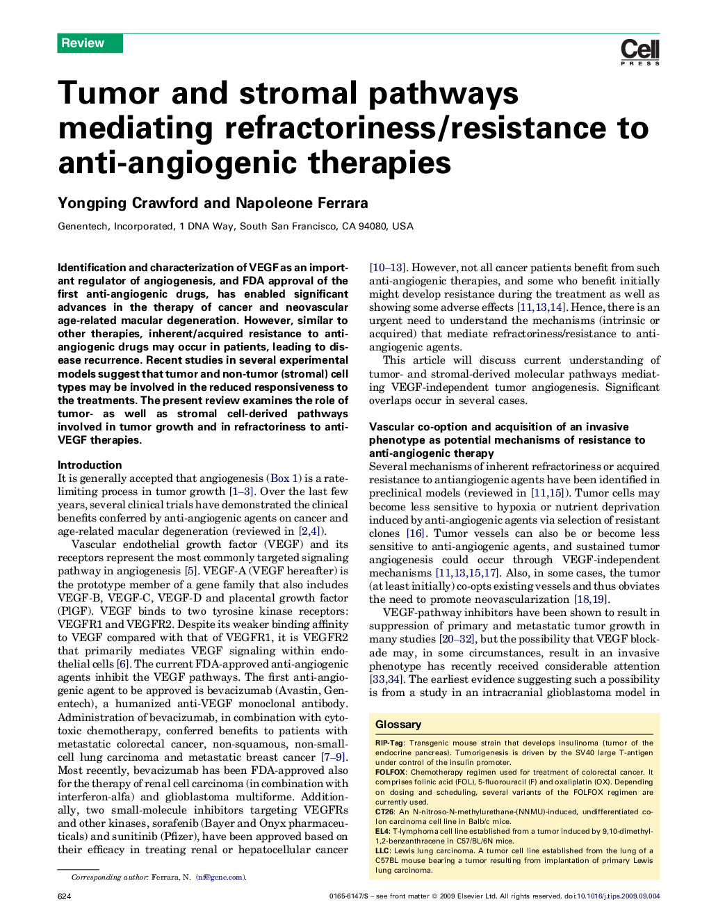 Tumor and stromal pathways mediating refractoriness/resistance to anti-angiogenic therapies