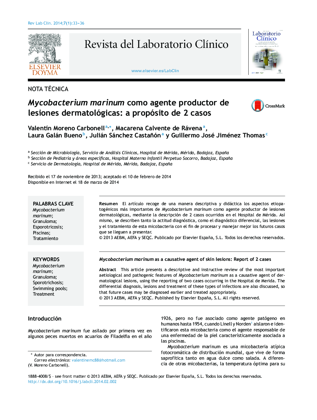 Mycobacterium marinum como agente productor de lesiones dermatológicas: a propósito de 2 casos