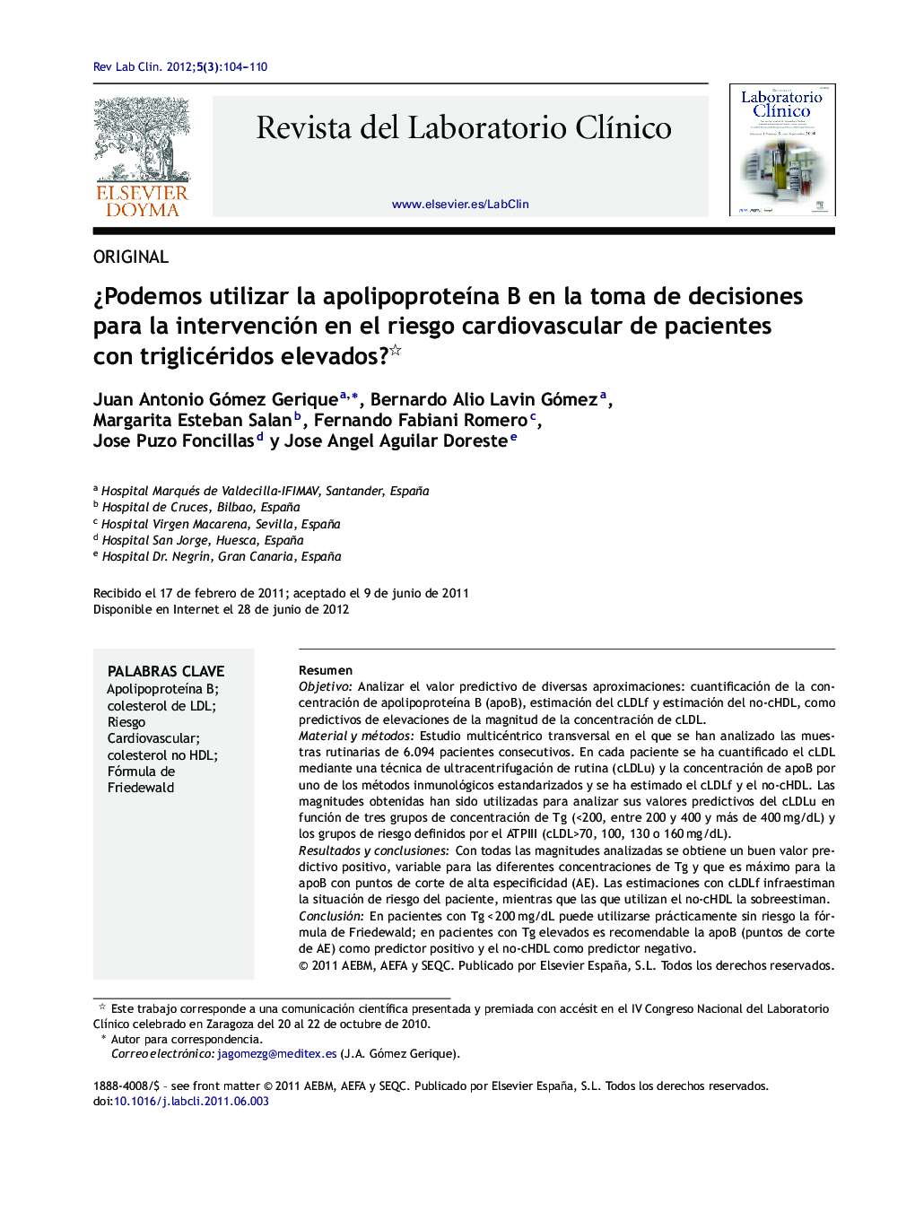 Â¿Podemos utilizar la apolipoproteÃ­na B en la toma de decisiones para la intervención en el riesgo cardiovascular de pacientes con triglicéridos elevados?