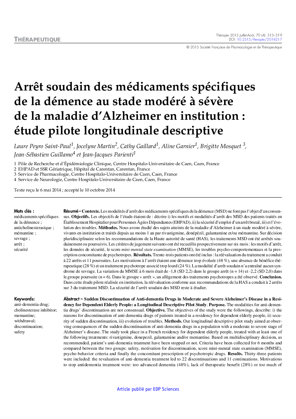 ArrÃªt soudain des médicaments spécifiques de la démence au stade modéré Ã  sévÃ¨re de la maladie d'Alzheimer en institution : étude pilote longitudinale descriptive