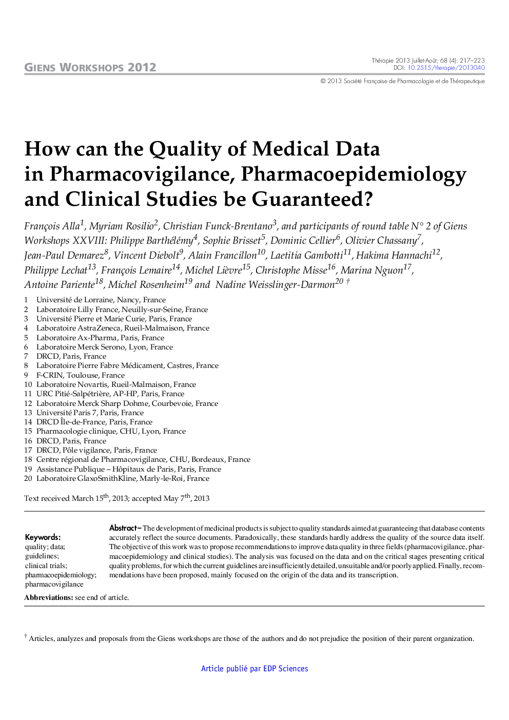 How can the Quality of Medical Data in Pharmacovigilance, Pharmacoepidemiology and Clinical Studies be Guaranteed?