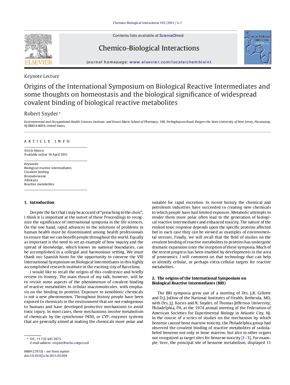Origins of the International Symposium on Biological Reactive Intermediates and some Thoughts on Homeostasis and the Biological Significance of Widespread Covalent Binding of Biological Reactive Metabolites