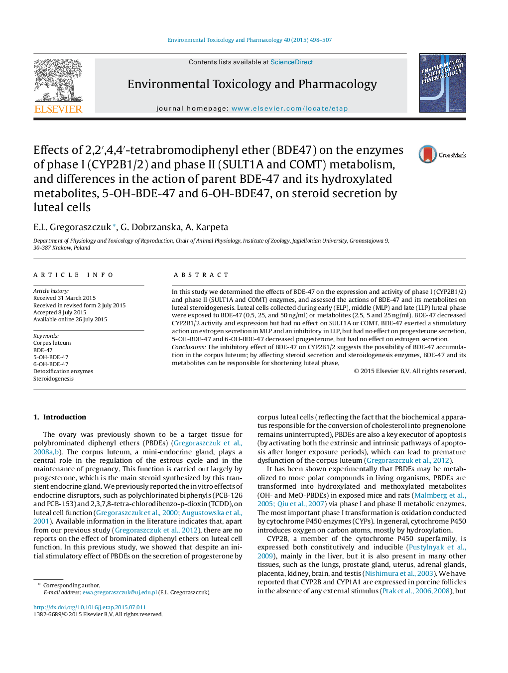 Effects of 2,2′,4,4′-tetrabromodiphenyl ether (BDE47) on the enzymes of phase I (CYP2B1/2) and phase II (SULT1A and COMT) metabolism, and differences in the action of parent BDE-47 and its hydroxylated metabolites, 5-OH-BDE-47 and 6-OH-BDE47, on steroid s