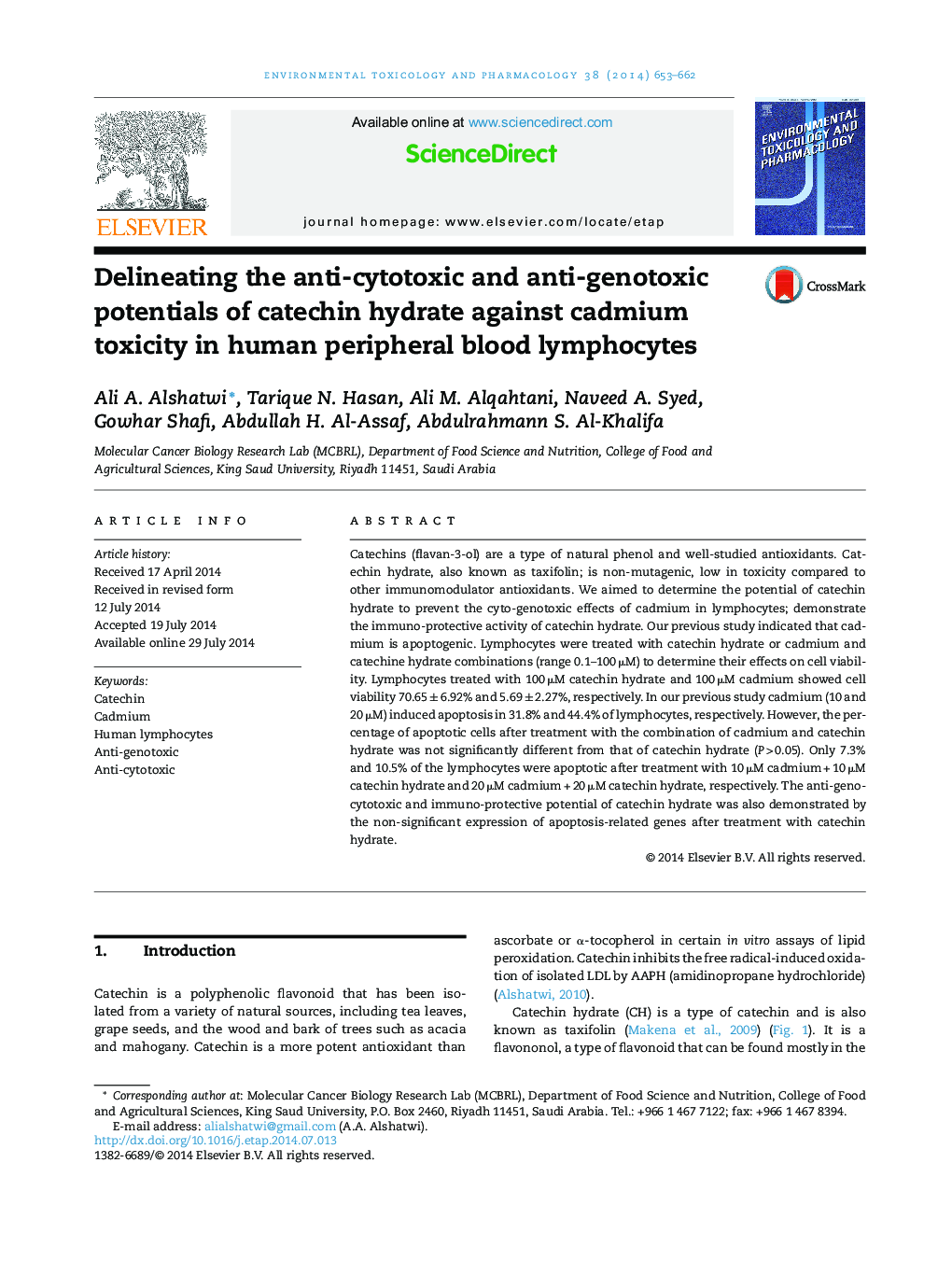 تعیین پتانسیل ضد سیتوتوکسی و ضد ژنوتیسی هیدرات کاتچین بر روی سمیت کادمیوم در لنفوسیت های خون محیطی انسان 