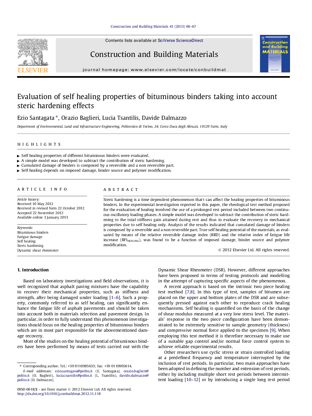 Evaluation of self healing properties of bituminous binders taking into account steric hardening effects