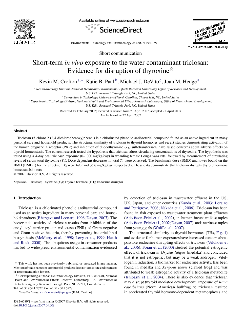 Short-term in vivo exposure to the water contaminant triclosan: Evidence for disruption of thyroxine 