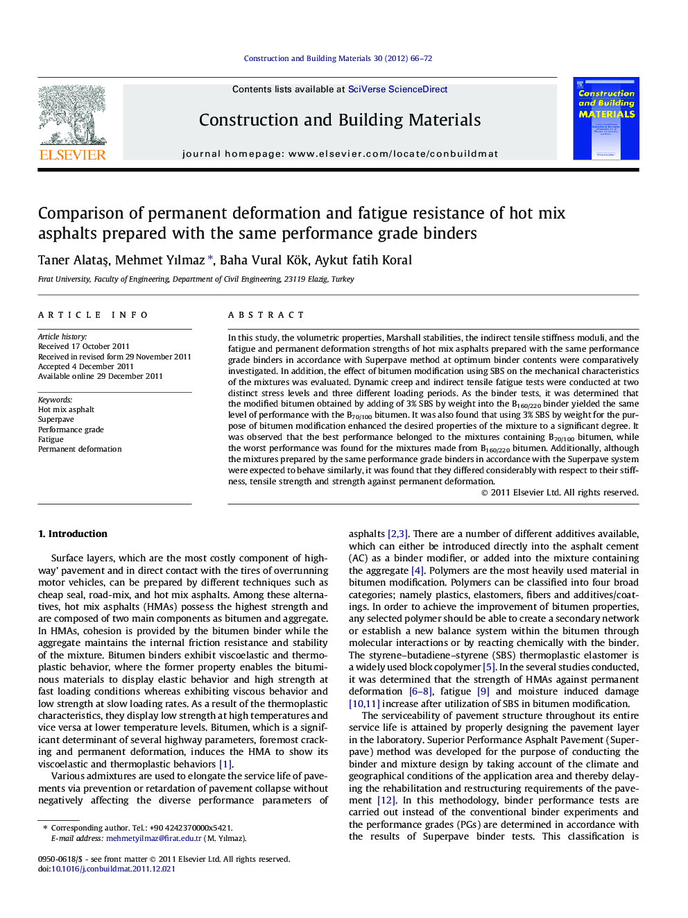 Comparison of permanent deformation and fatigue resistance of hot mix asphalts prepared with the same performance grade binders