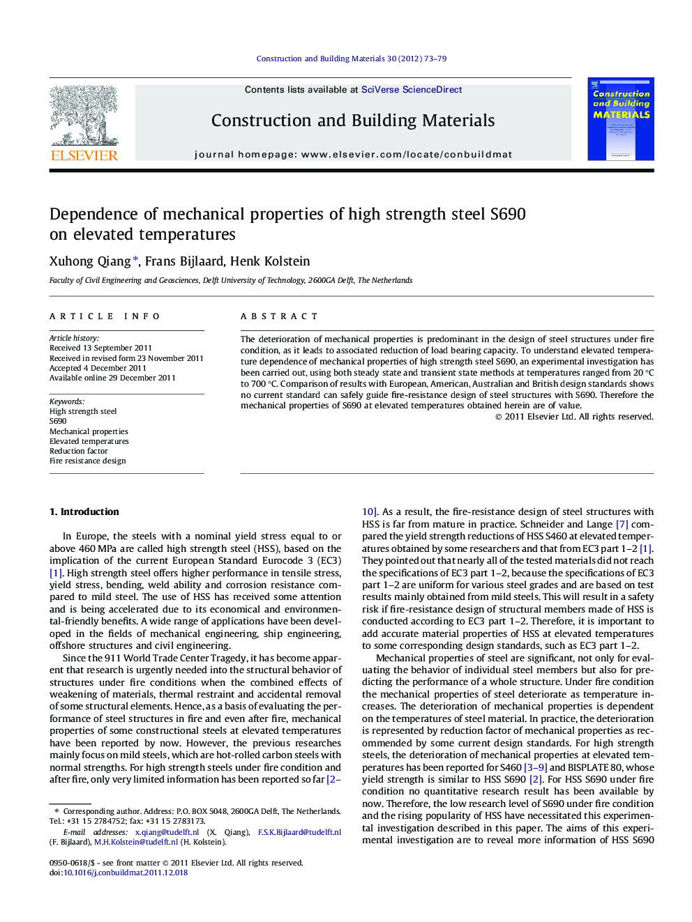 Dependence of mechanical properties of high strength steel S690 on elevated temperatures