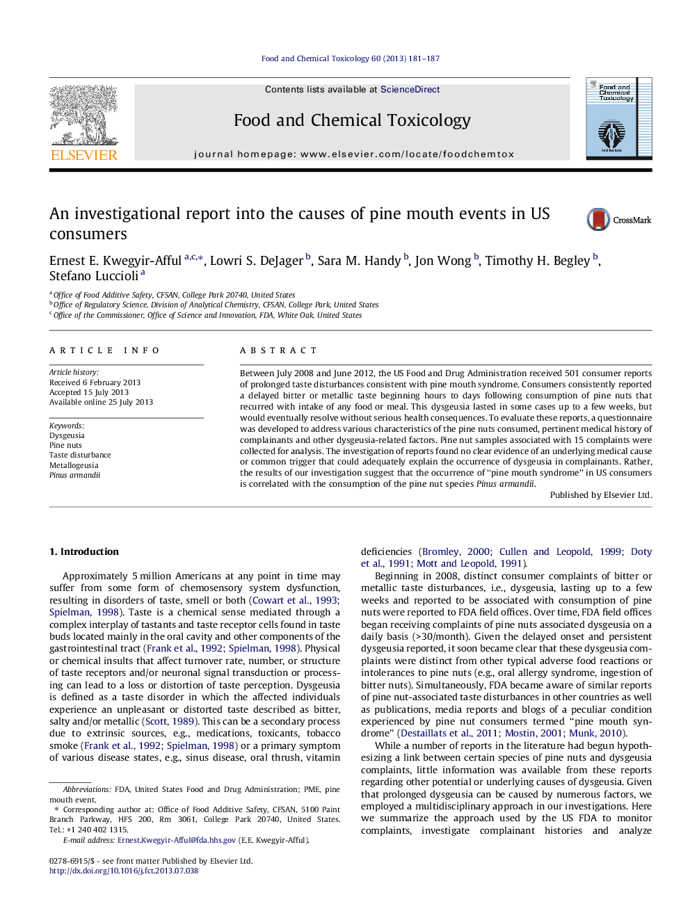 An investigational report into the causes of pine mouth events in US consumers