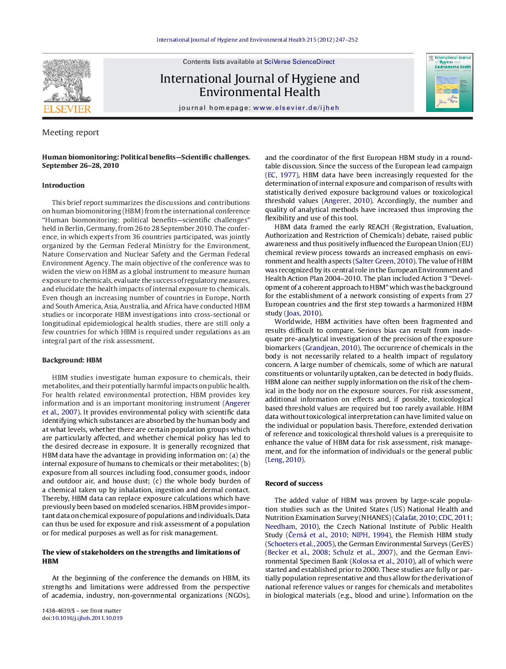 Human biomonitoring: Political benefits-Scientific challenges. September 26-28, 2010