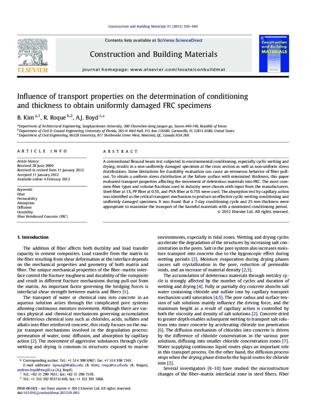 Influence of transport properties on the determination of conditioning and thickness to obtain uniformly damaged FRC specimens