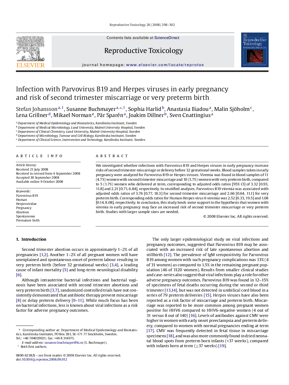 Infection with Parvovirus B19 and Herpes viruses in early pregnancy and risk of second trimester miscarriage or very preterm birth