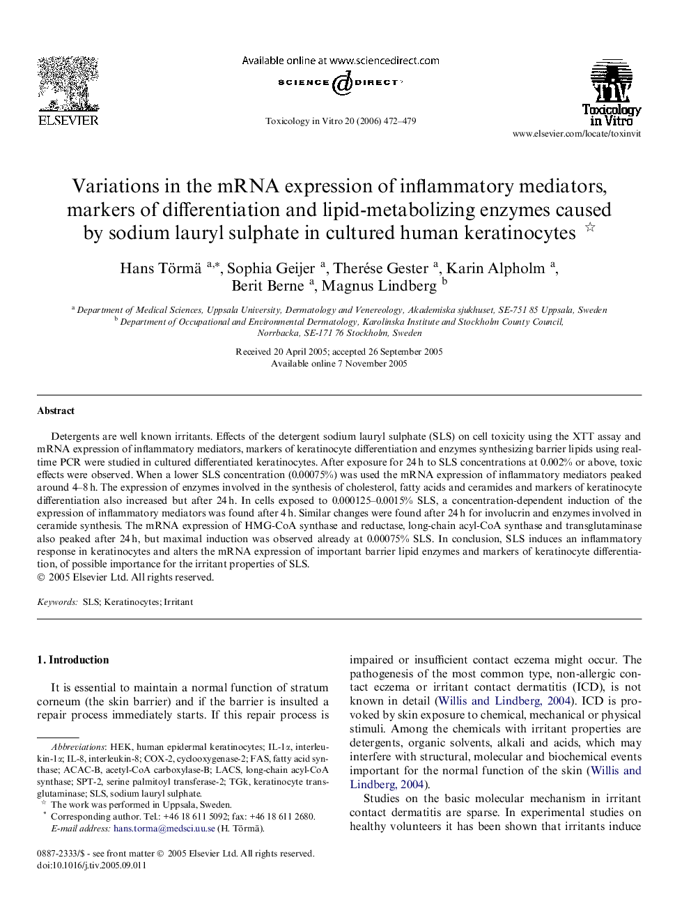 Variations in the mRNA expression of inflammatory mediators, markers of differentiation and lipid-metabolizing enzymes caused by sodium lauryl sulphate in cultured human keratinocytes 