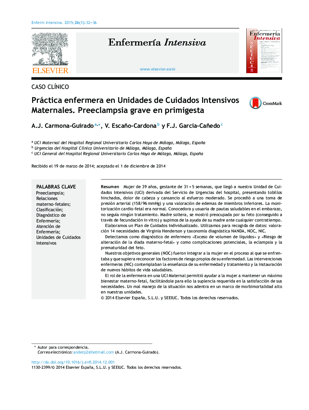 Práctica enfermera en Unidades de Cuidados Intensivos Maternales. Preeclampsia grave en primigesta