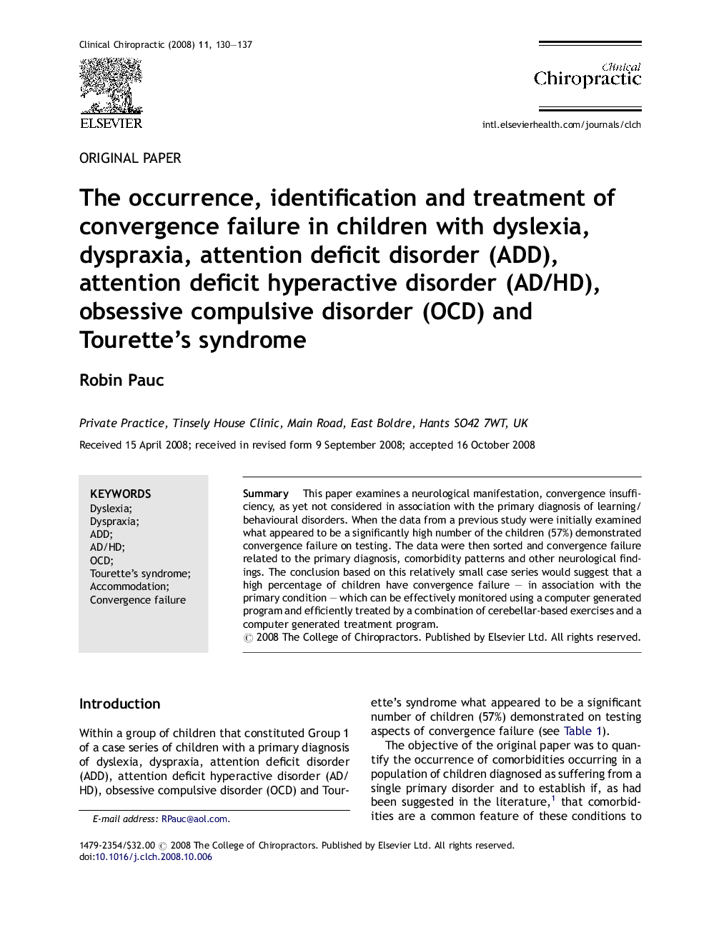 The occurrence, identification and treatment of convergence failure in children with dyslexia, dyspraxia, attention deficit disorder (ADD), attention deficit hyperactive disorder (AD/HD), obsessive compulsive disorder (OCD) and Tourette's syndrome