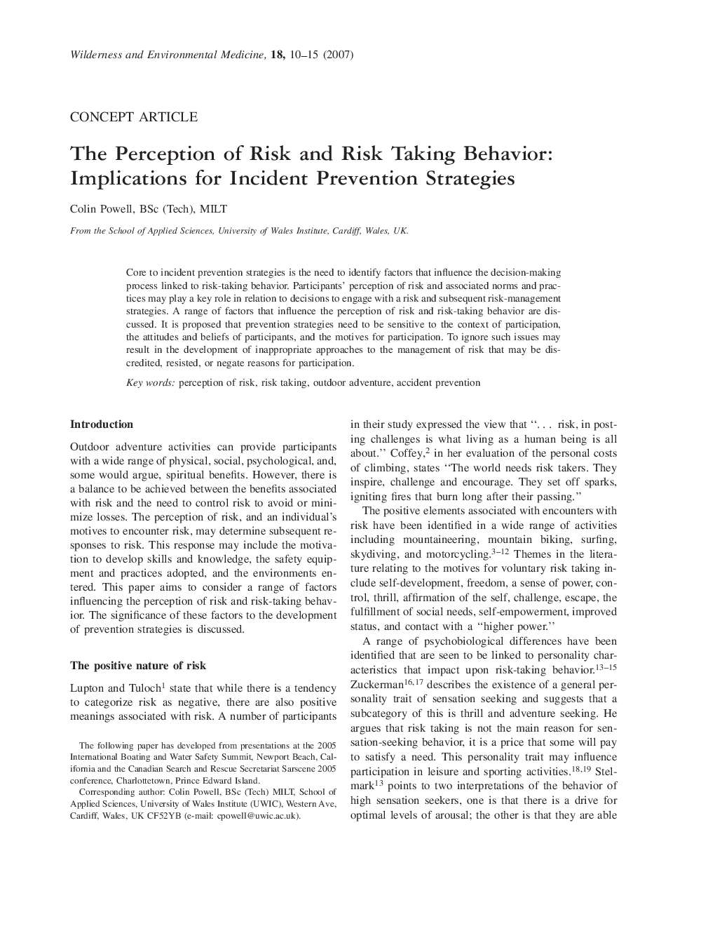 The Perception of Risk and Risk Taking Behavior: Implications for Incident Prevention Strategies 