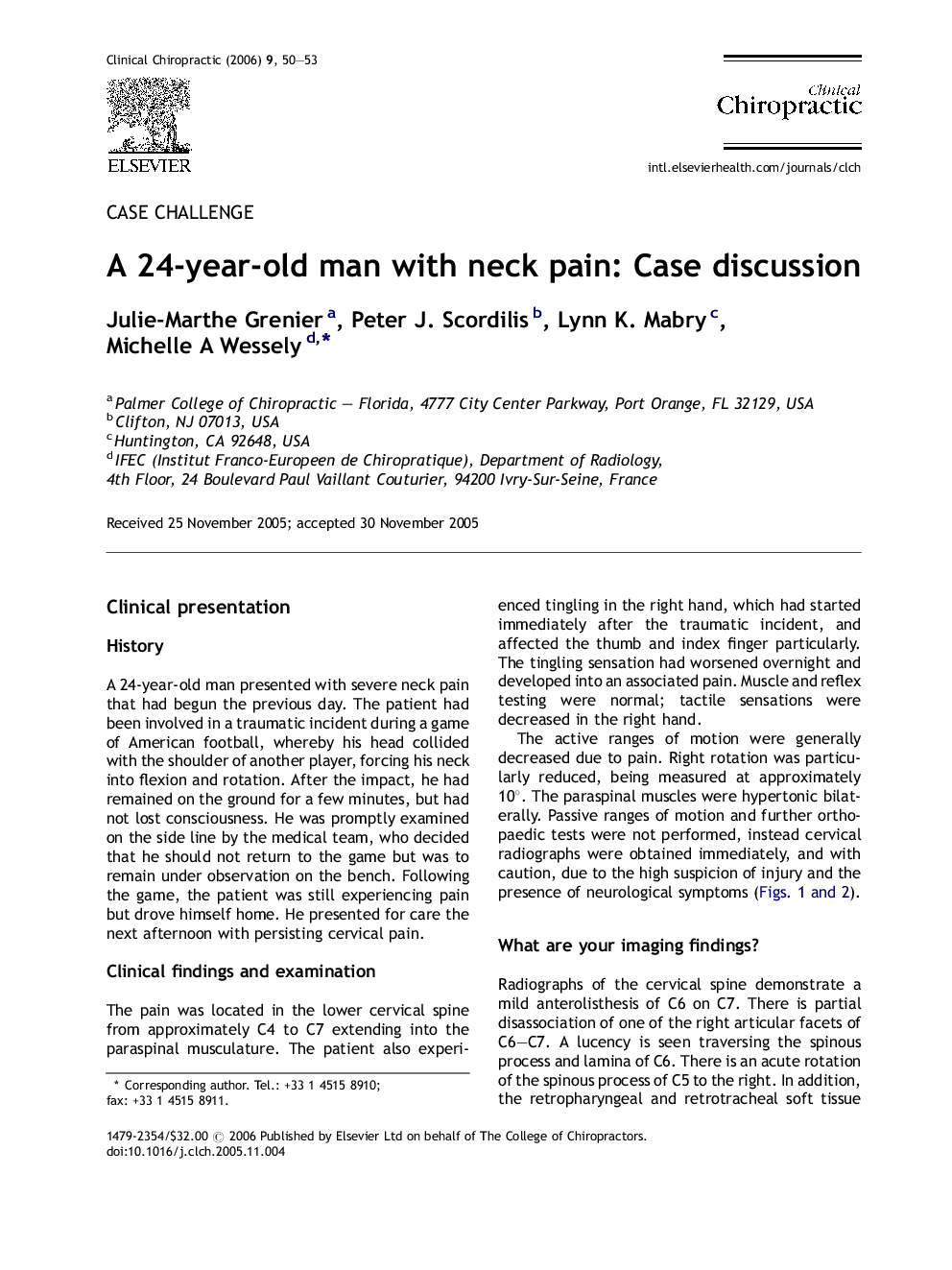 A 24-year-old man with neck pain: Case discussion