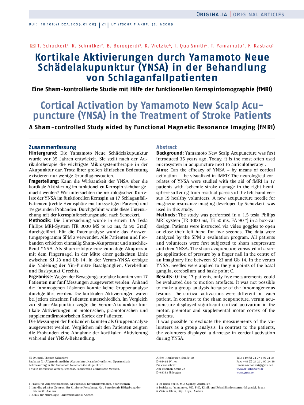 Kortikale Aktivierungen durch Yamamoto Neue Schädelakupunktur (YNSA) in der Behandlung von Schlaganfallpatienten: Eine Sham-kontrollierte Studie mit Hilfe der funktionellen Kernspintomographie (fMRI)