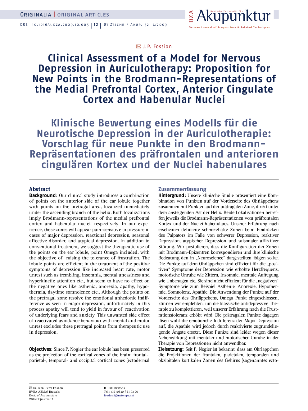 Clinical Assessment of a Model for Nervous Depression in Auriculotherapy: Proposition for New Points in the Brodmann-Representations of the Medial Prefrontal Cortex, Anterior Cingulate Cortex and Habenular Nuclei