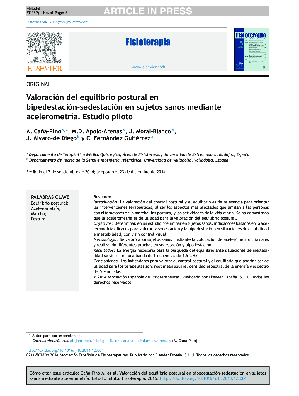 Valoración del equilibrio postural en bipedestación-sedestación en sujetos sanos mediante acelerometrÃ­a. Estudio piloto