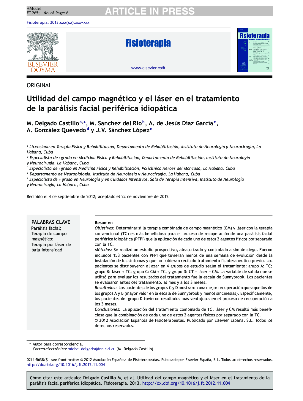 Utilidad del campo magnético y el láser en el tratamiento de la parálisis facial periférica idiopática