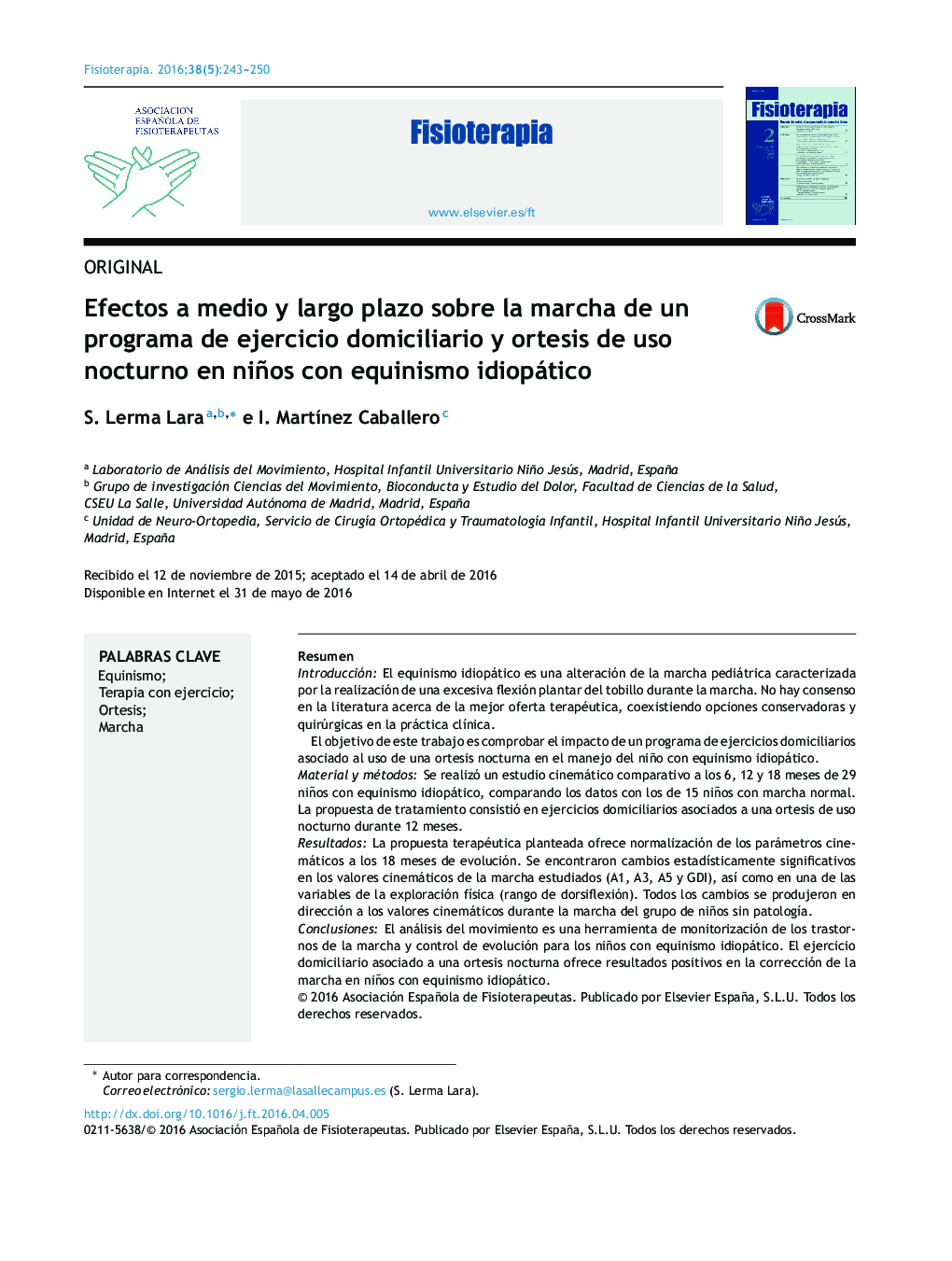 Efectos a medio y largo plazo sobre la marcha de un programa de ejercicio domiciliario y ortesis de uso nocturno en niños con equinismo idiopático