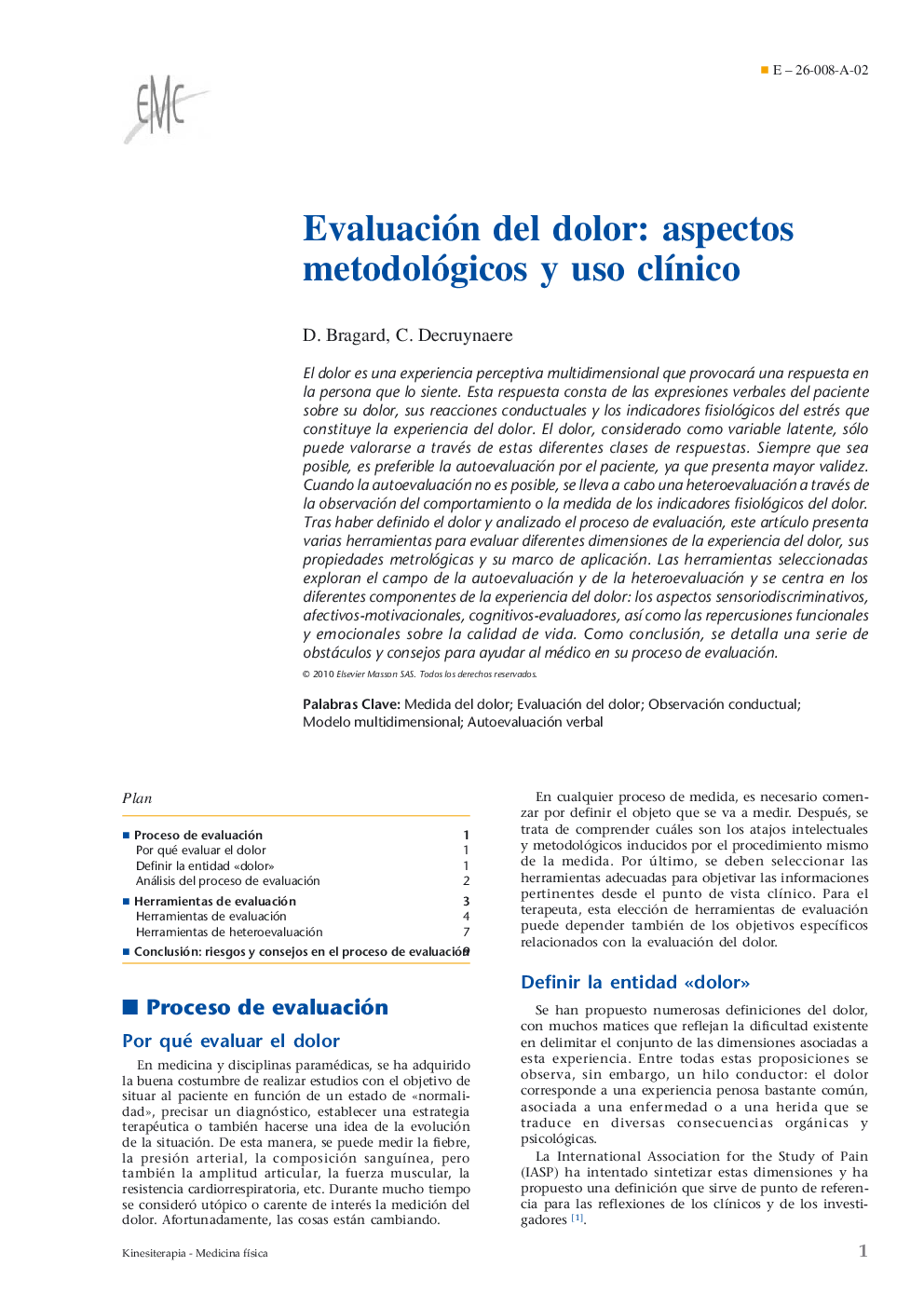 Evaluación del dolor: aspectos metodológicos y uso clÃ­nico