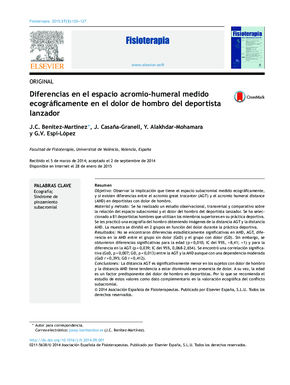 Diferencias en el espacio acromio-humeral medido ecográficamente en el dolor de hombro del deportista lanzador