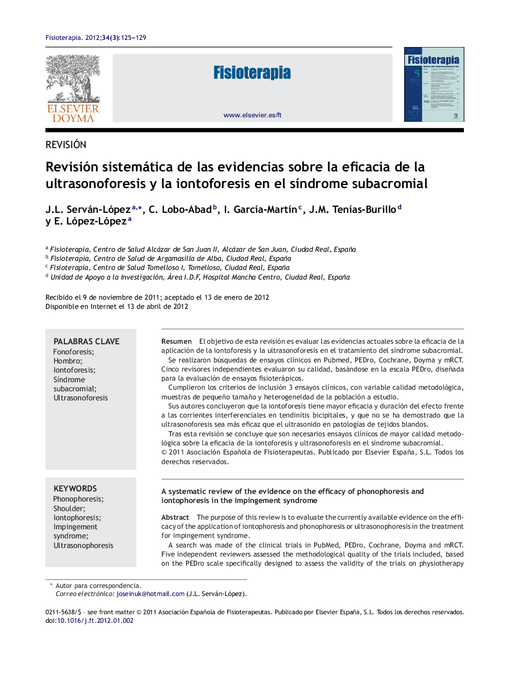 Revisión sistemática de las evidencias sobre la eficacia de la ultrasonoforesis y la iontoforesis en el sÃ­ndrome subacromial