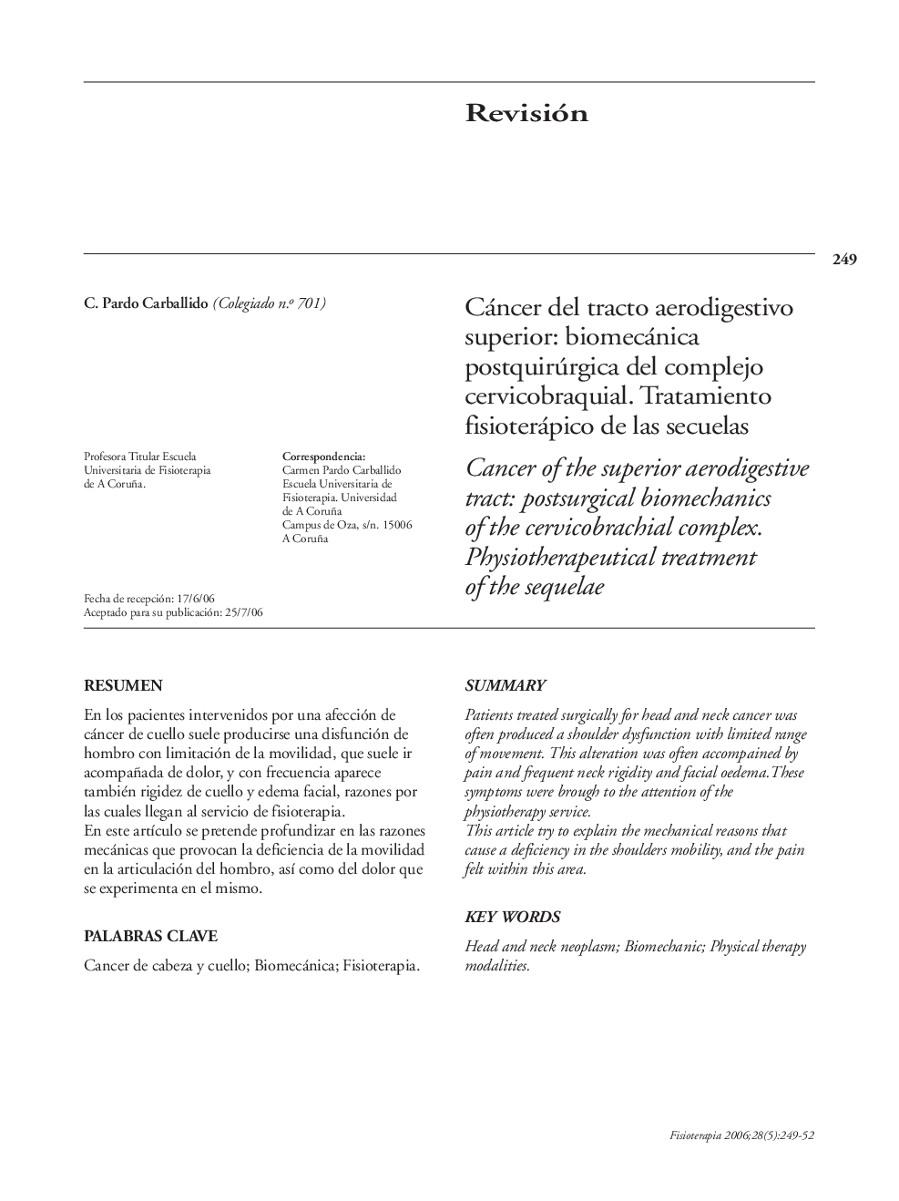 Cáncer del tracto aerodigestivo superior: biomecánica postquirúrgica del complejo cervicobraquial. Tratamiento fisioterápico de las secuelas