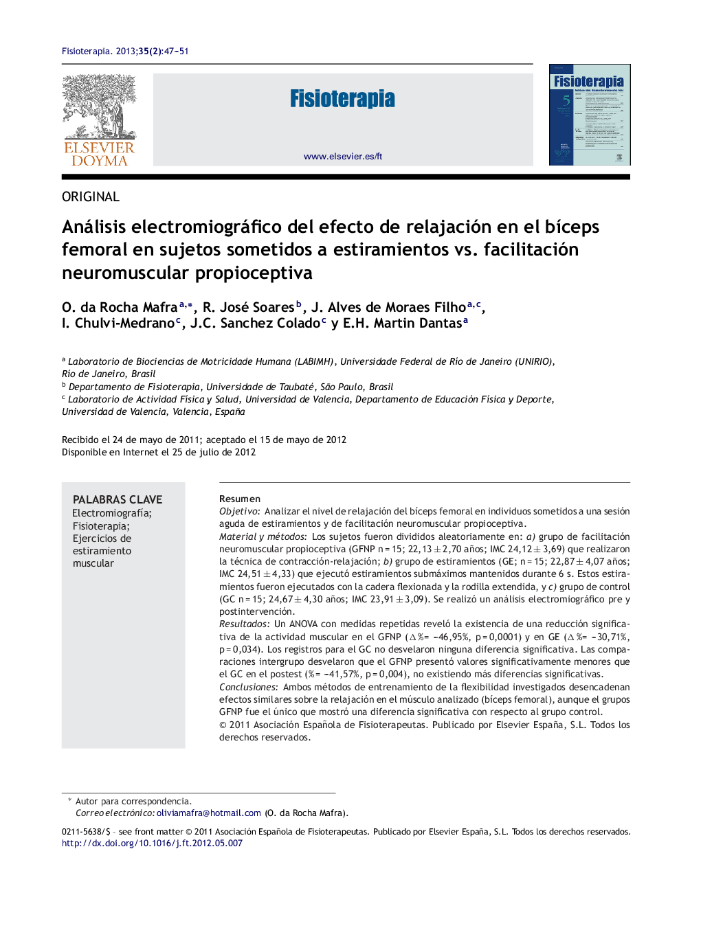 Análisis electromiográfico del efecto de relajación en el bÃ­ceps femoral en sujetos sometidos a estiramientos vs. facilitación neuromuscular propioceptiva