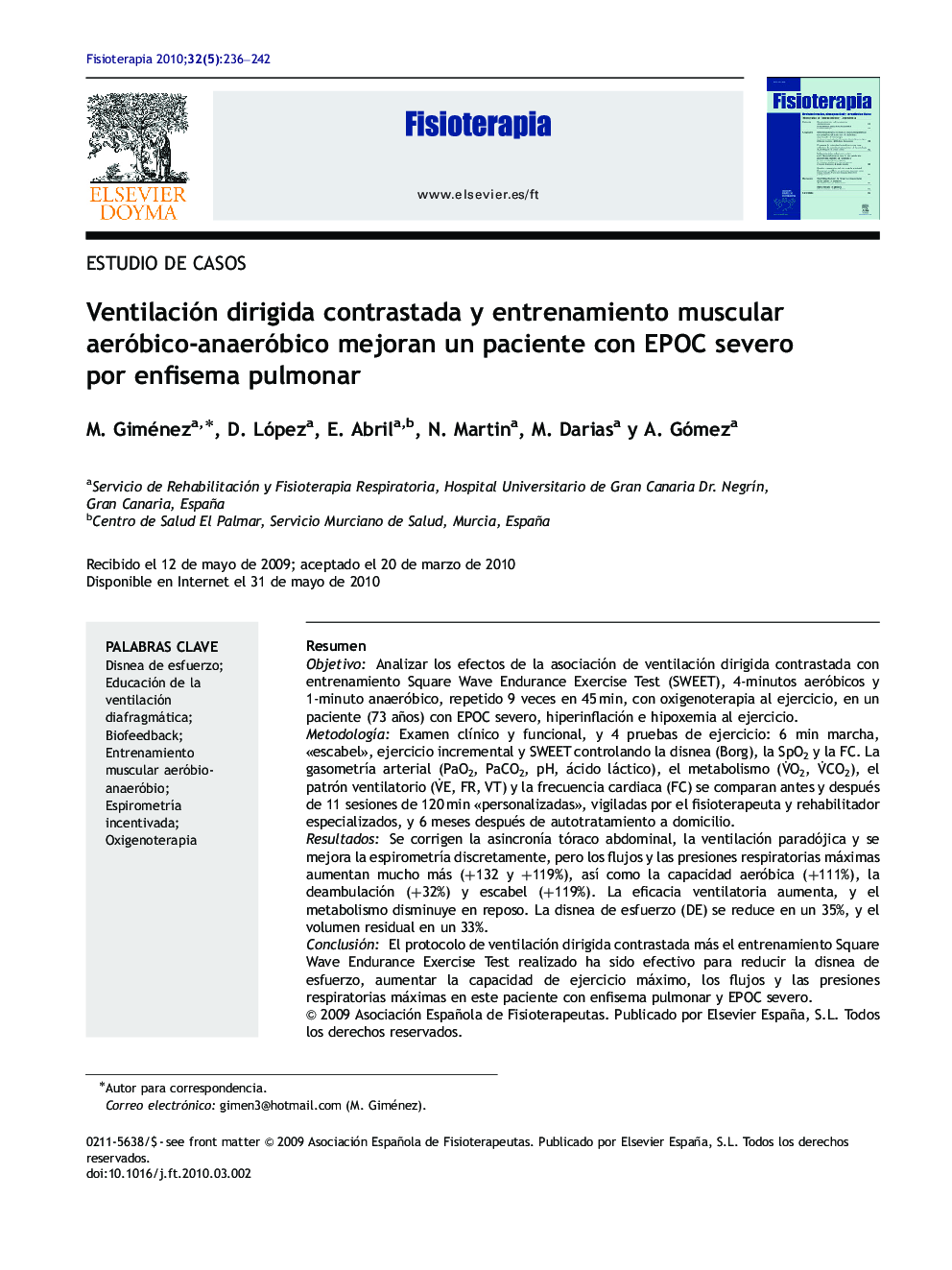 Ventilación dirigida contrastada y entrenamiento muscular aeróbico-anaeróbico mejoran un paciente con EPOC severo por enfisema pulmonar