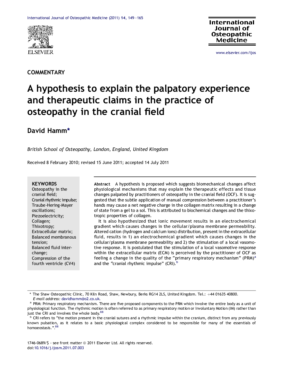 A hypothesis to explain the palpatory experience and therapeutic claims in the practice of osteopathy in the cranial field