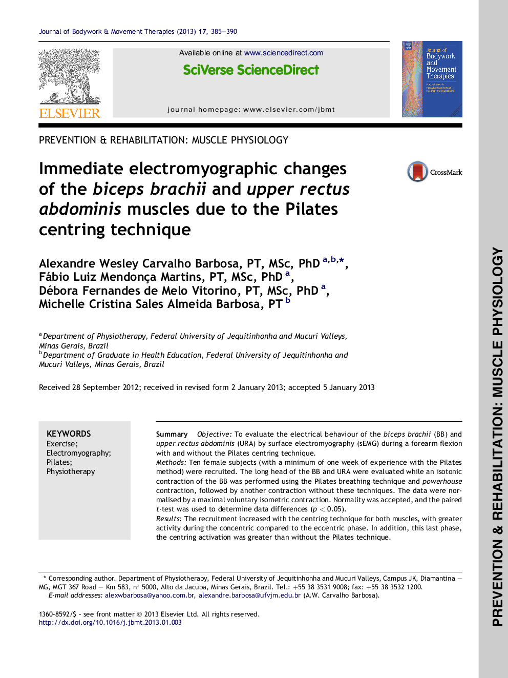 Immediate electromyographic changes of the biceps brachii and upper rectus abdominis muscles due to the Pilates centring technique