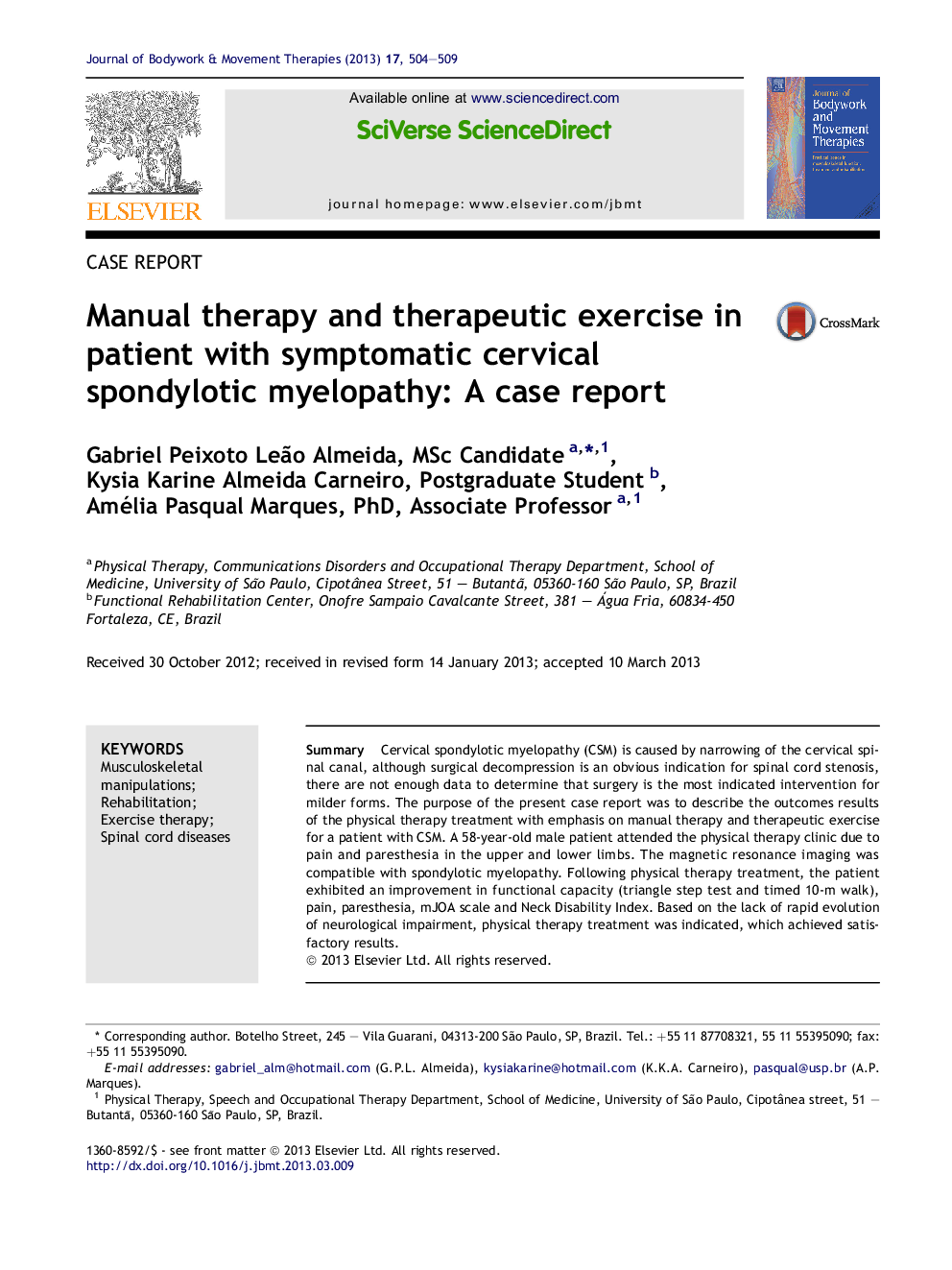 Manual therapy and therapeutic exercise in patient with symptomatic cervical spondylotic myelopathy: A case report