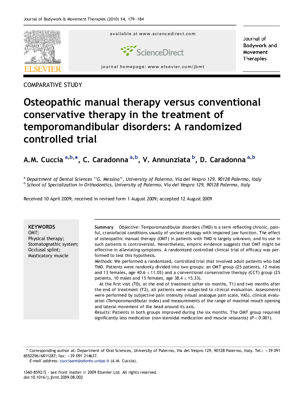 Osteopathic manual therapy versus conventional conservative therapy in the treatment of temporomandibular disorders: A randomized controlled trial