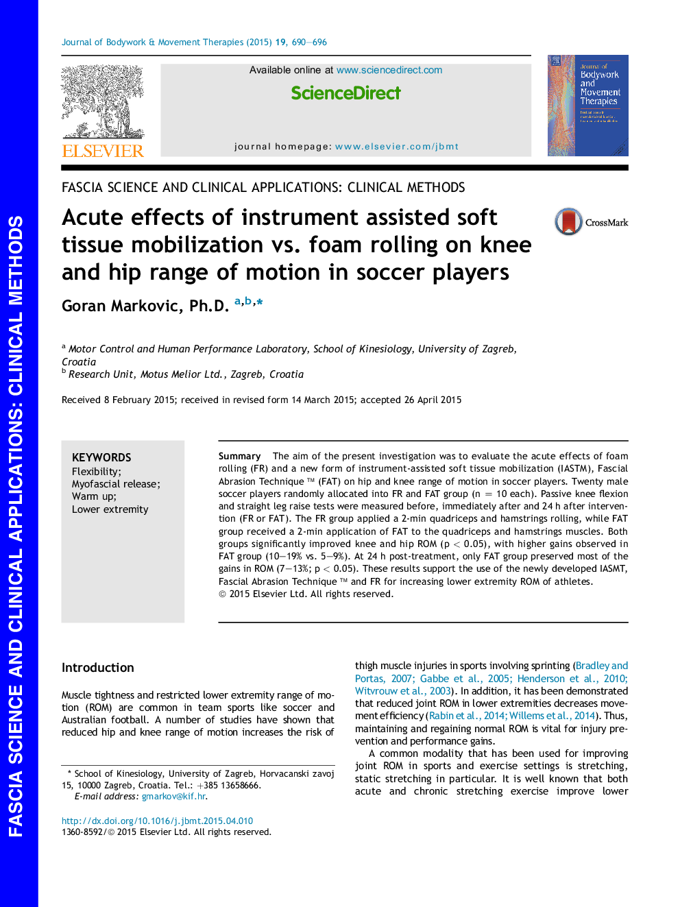 Acute effects of instrument assisted soft tissue mobilization vs. foam rolling on knee and hip range of motion in soccer players